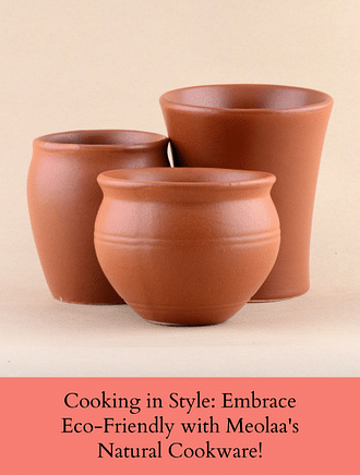 COOKING IN STYLE: EMBRACE ECO-FRIENDLY WITH MEOLAA'S NATURAL COOKWARE